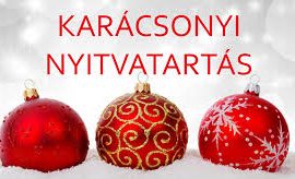 Ünnepi nyitvatartás (dec.22. – jan.1. között zárva)